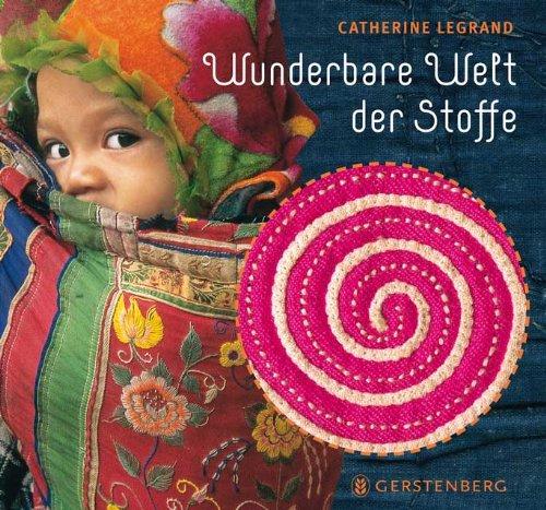 Die wunderbare Welt der Stoffe