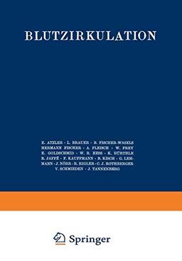 Handbuch der normalen und pathologischen Physiologie: 7. Band / Zweite Hälfte - Blutzykulation (Handbuch der normalen und pathologischen Physiologie, 7/2)