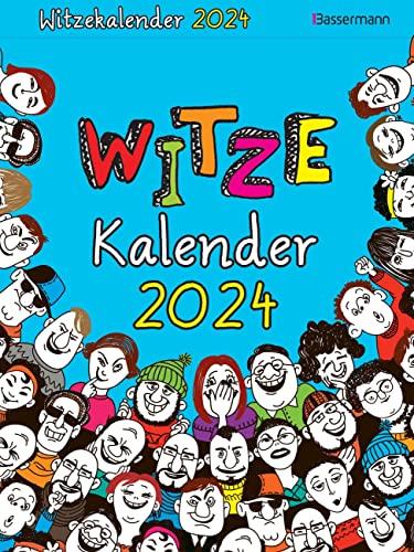 Witzekalender 2024. Der beliebte Abreißkalender - Jetzt 30% lustiger!