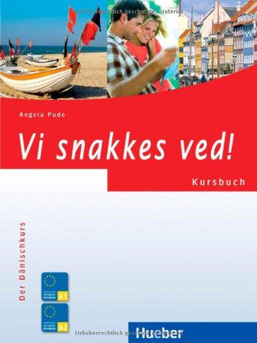 Vi snakkes ved!: Der Dänischkurs / Kursbuch