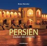 Persien. Zauber des Orients