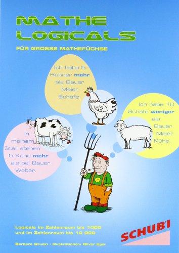 Mathe-Logicals für Grosse Mathefüchse: Zahlenraum bis 1.000 und bis 10.000. 2. bis 5.Schuljahr