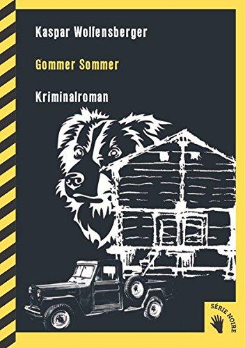 Gommer Sommer: Kriminalroman (Série Noire)