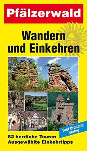 Pfälzerwald: Wandern und Einkehren Band 7