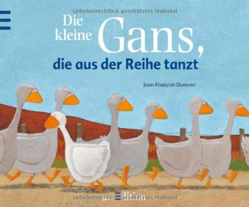 Die kleine Gans, die aus der Reihe tanzt