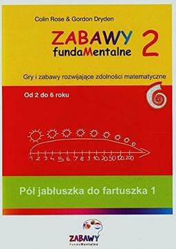 Zabawy fudamentalne 2 Pol jabluszka do fartuszka 1: Od 2 do 6 roku