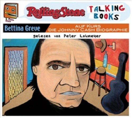 Auf Kurs - Die Johnny Cash Biographie: Rolling Stone - Talking Books