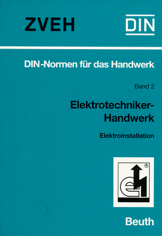 DIN-Normen für das Handwerk, Bd.2, Elektrotechniker-Handwerk