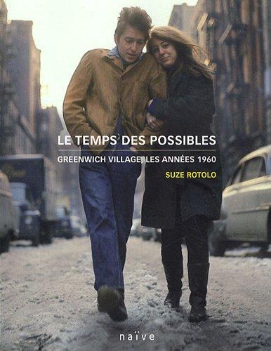 Le temps de l'insouciance : Greenwich Village, les années 1960