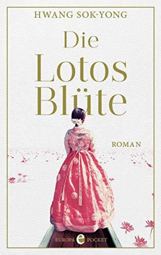 Die Lotosblüte: Roman