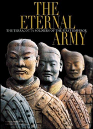 The Eternal Army: The Terracotta Soldiers of the First Emperor: The Terracotta Soldiers of the First Chinese Emperor (Timeless Treasures)