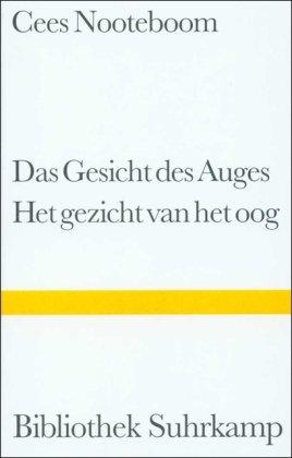 Das Gesicht des Auges. Het gezicht van het oog: Gedichte. Zweisprachig (Bibliothek Suhrkamp)