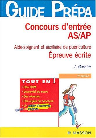 Concours d'entrée AS-AP aide-soignant et auxiliaire de puériculture : épreuve écrite : biologie-microbiologie, nutrition-alimentation