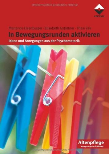 In Bewegungsrunden aktivieren: Ideen und Anregungen aus der Psychomotorik