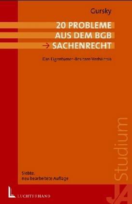 20 Probleme aus dem BGB. Das Eigentümer-Besitzer-Verhältnis. Klausurprobleme