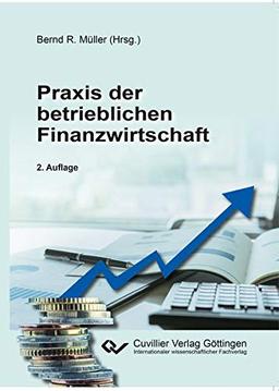 Praxis der betrieblichen Finanzwirtschaft