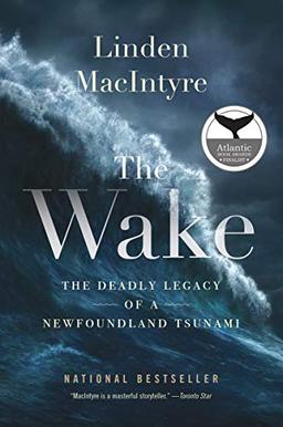 The Wake: The Deadly Legacy of a Newfoundland Tsunami