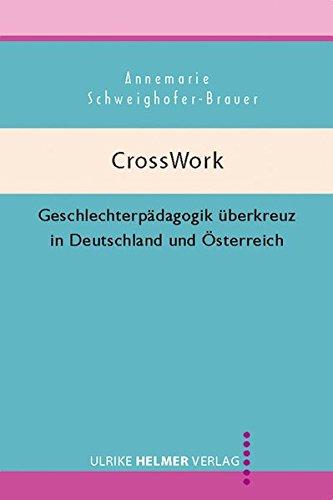 CrossWork: Geschlechterpädagogik überkreuz in Deutschland und Österreich