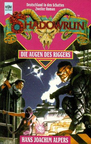 Die Augen des Riggers