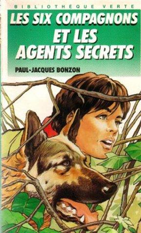 Les six compagnons et les agents secrets (Bibliothèque Verte)