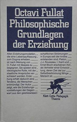 Philosophische Grundlagen der Erziehung