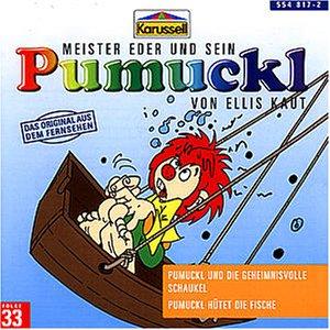 33:Pumuckl U.d.Geheimnisvolle Schaukel/Hütet Fisch