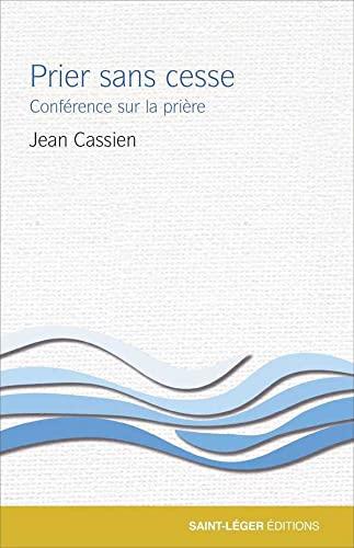 Prier sans cesse : conférence sur la prière