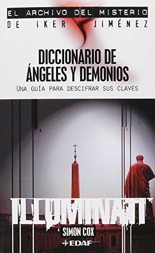 Diccionario de ángeles y demonios (Mundo mágico y heterodoxo. El archivo del misterio del Iker Jiménez)