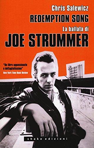 Redemption song. La ballata di Joe Strummer (Underground)