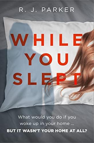 While You Slept: An addictive, twisty and gripping thriller you won’t be able to put down!