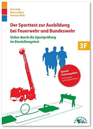 Der Sporttest zur Ausbildung bei Feuerwehr und Bundeswehr