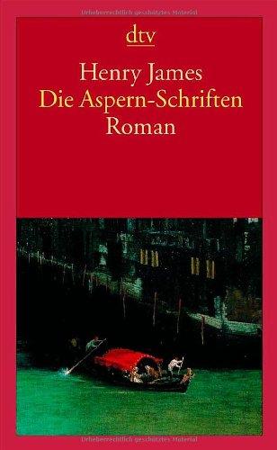 Die Aspern-Schriften: Roman