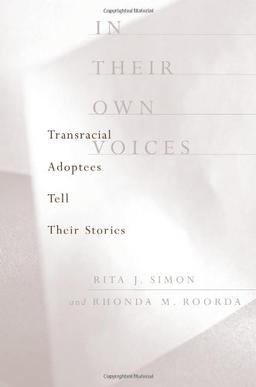 In Their Own Voices: Transracial Adoptees Tell Their Stories