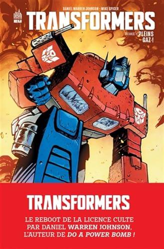 Transformers. Vol. 1. Pleins gaz !