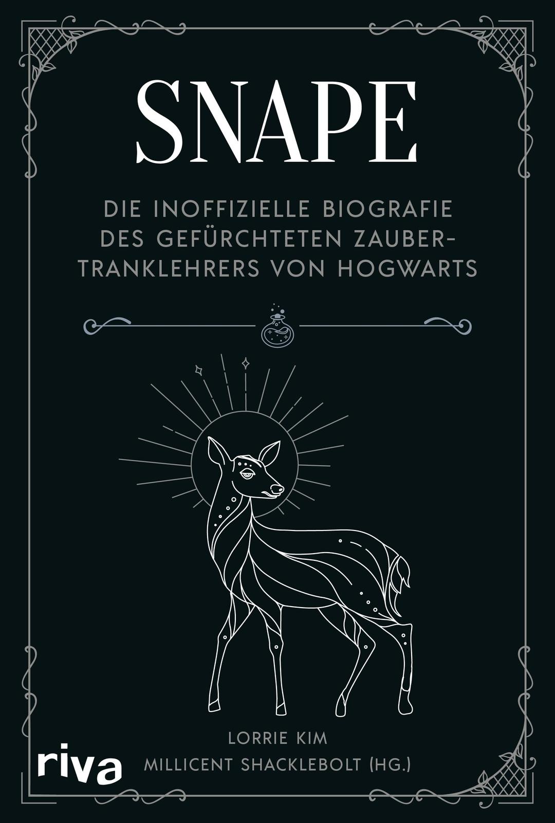 Snape: Die inoffizielle Biografie des gefürchteten Zaubertranklehrers von Hogwarts | Das perfekte Geschenk für alle Fans der Harry Potter Bücher