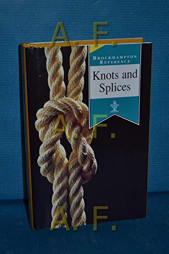 Knots and Splices (Brockhampton Reference S.)