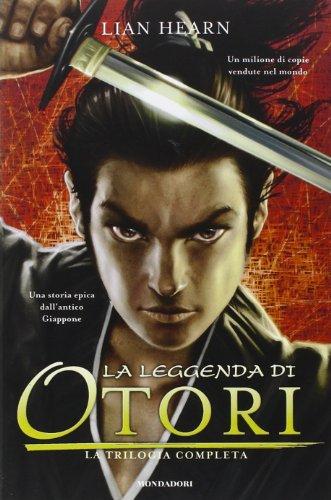 La leggenda di Otori: La leggenda di Otori-Il viaggio di Takeo-L'ultima luna