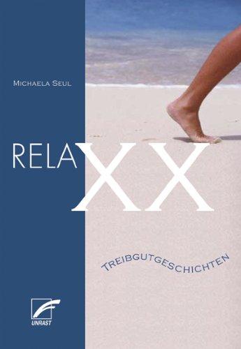 RelaXX: Treibgutgeschichten