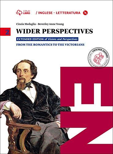 Wider Perspectives V 2+Cdrom. Vol. 2: from the Romantics to the Victorians + CD Rom.