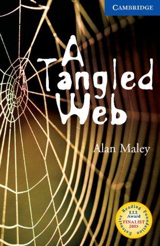 A Tangled Web: Level 5 (Cambridge English Readers: Level 6)