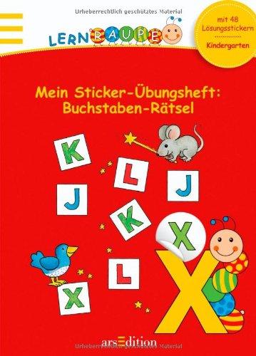 Lernraupe - Mein Sticker-Übungsheft Buchstaben-Rätsel (Kindergarten-Lernraupe)