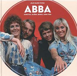 Abba : Agnetha, Björn, Benny, Anni-Frid