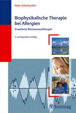 Biophysikalische Therapie der Allergien. Erweiterte Bioresonanztherapie