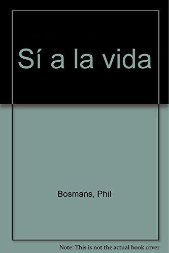 Si a la vida (Libro Baño)