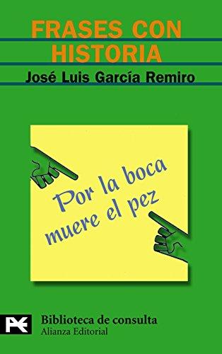 Frases con historia (El libro de bolsillo - Bibliotecas temáticas - Biblioteca de consulta)