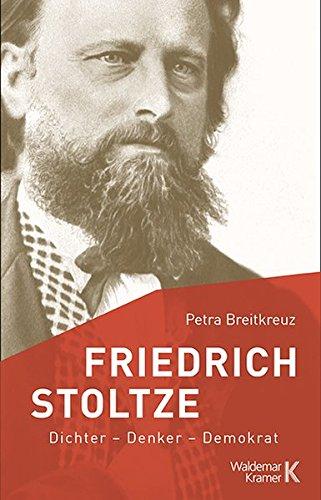 Friedrich Stoltze: Dichter - Denker - Demokrat