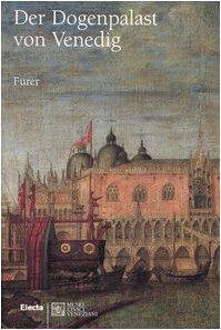 Der Dogenpalast von Venedig (Guide artistiche)