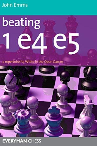 Beating 1e4 e5: A Repertoire for White in the Open Games