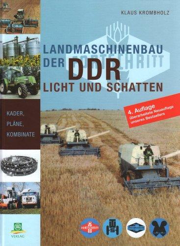 Landmaschinenbau der DDR: Licht und Schatten