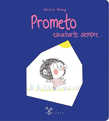 Prometo escucharte siempre (Castellano - A PARTIR DE 3 AÑOS - ÁLBUMES - Cubilete)